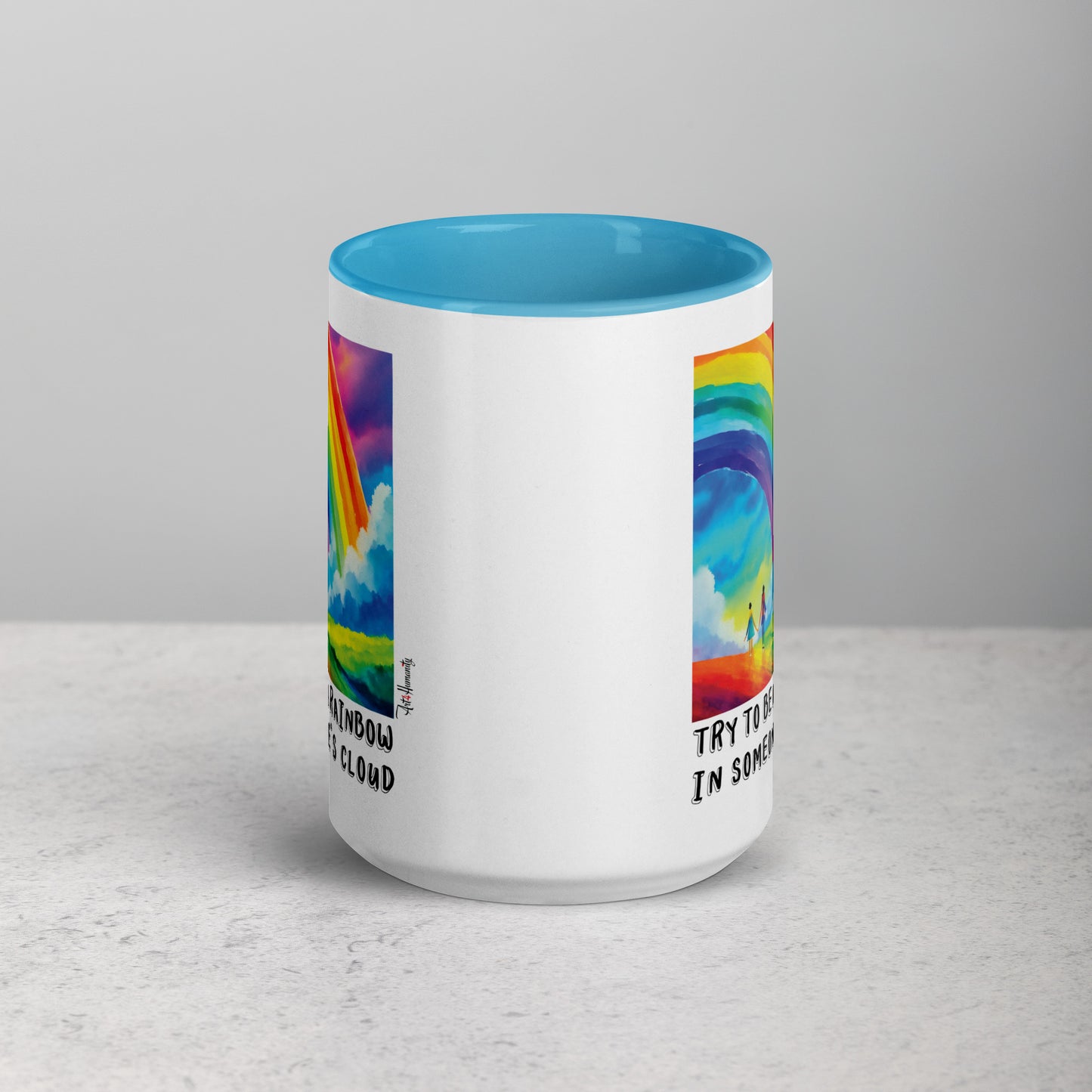 Be Rainbow in Someone's Cloud Mug