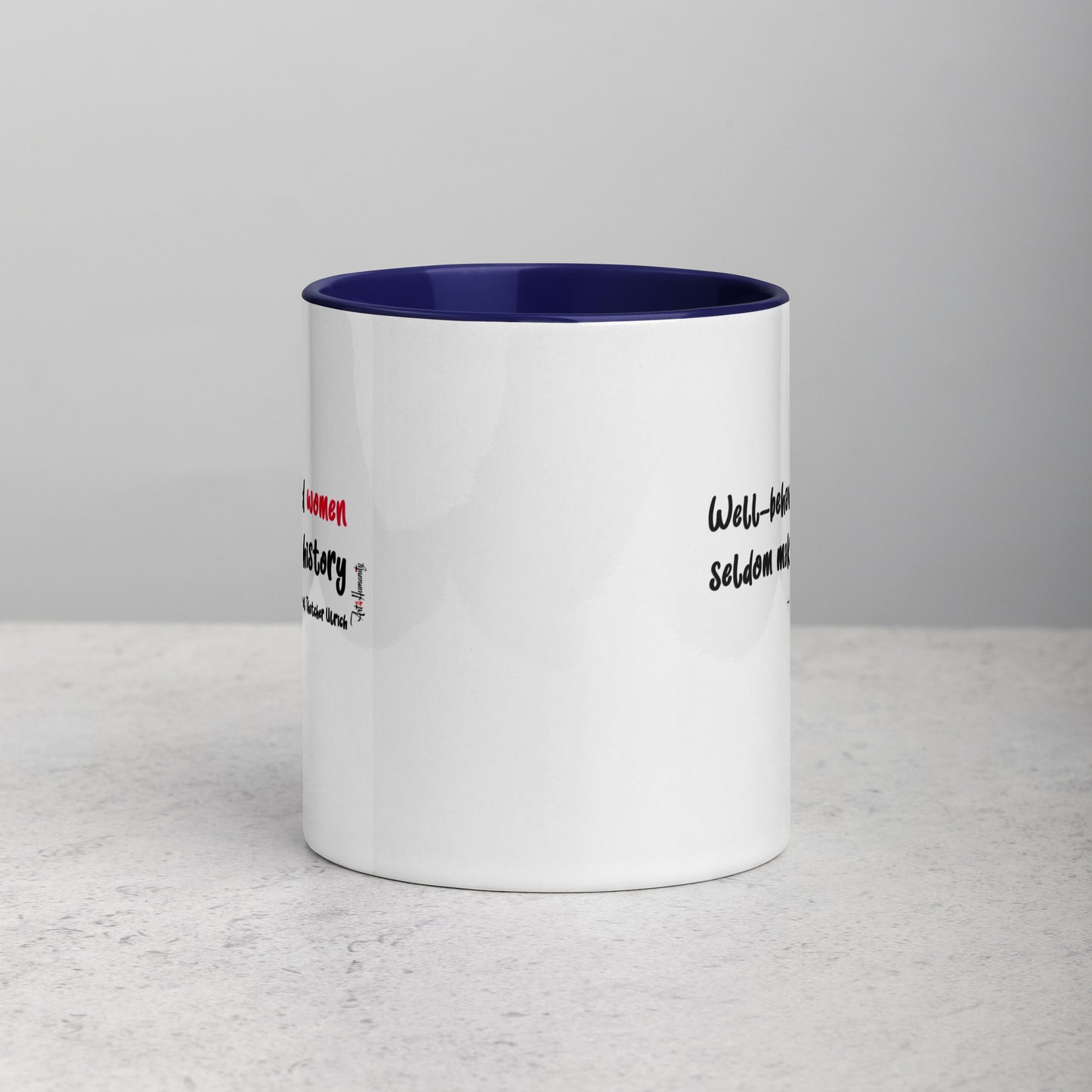 Well-Behaved Women Mug