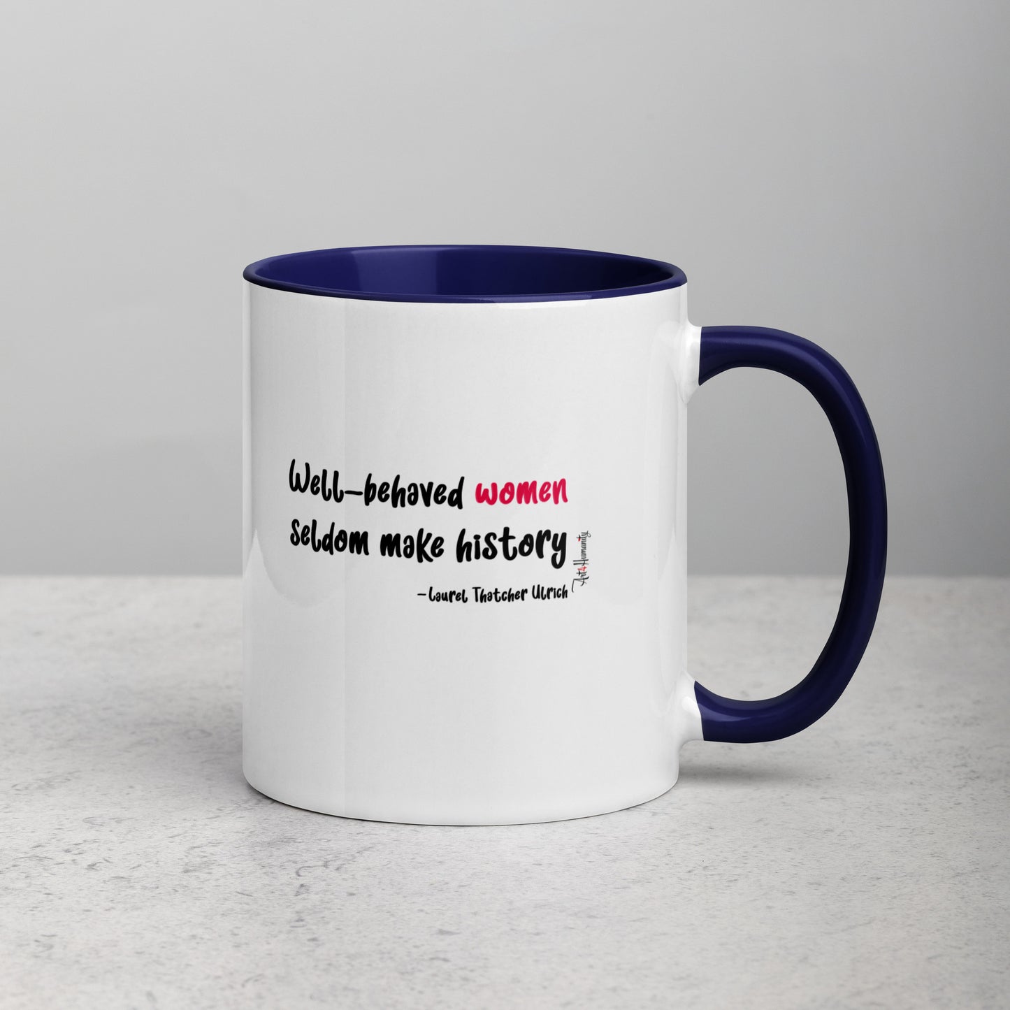 Well-Behaved Women Mug