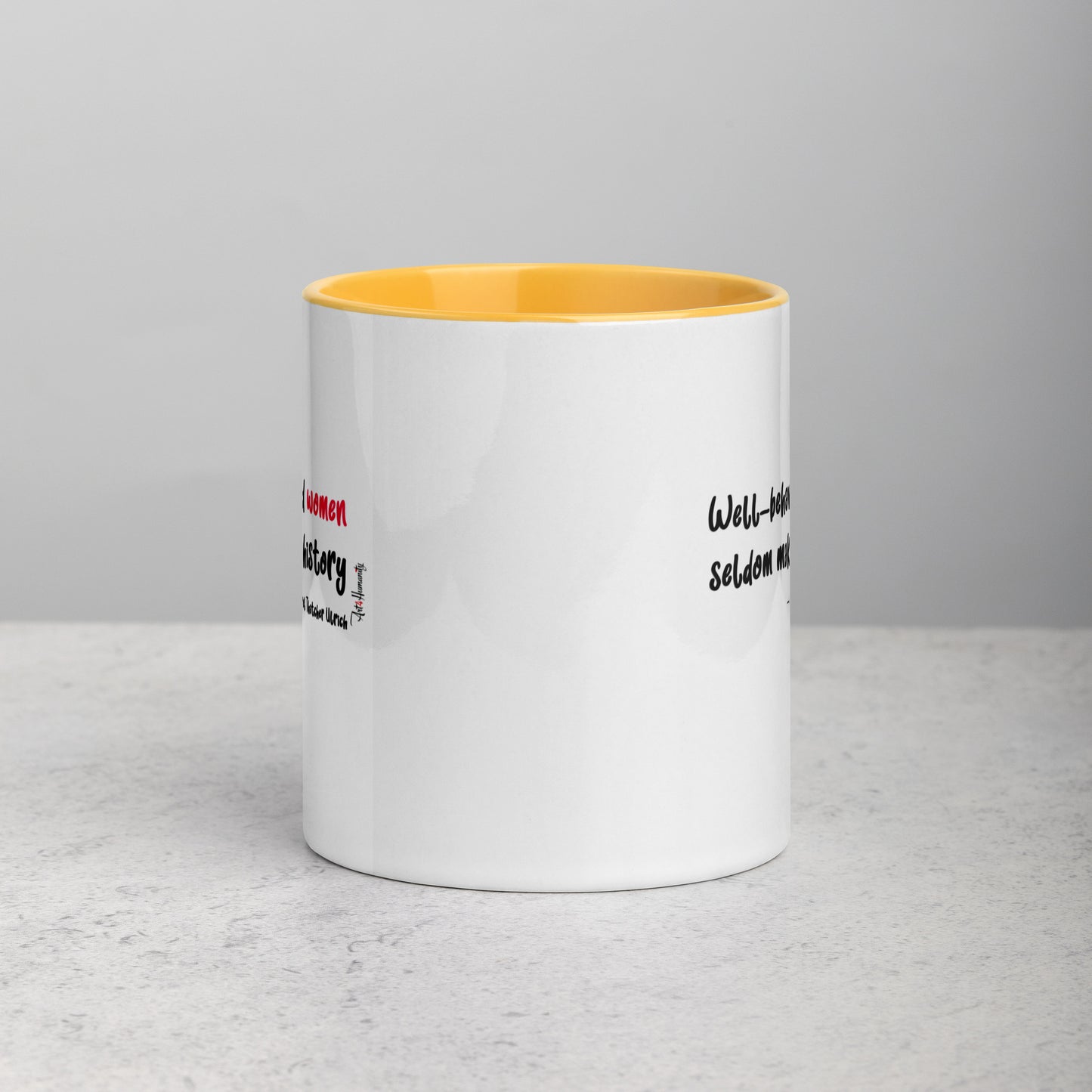 Well-Behaved Women Mug