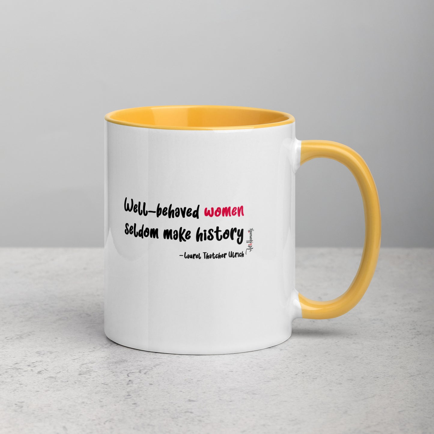 Well-Behaved Women Mug