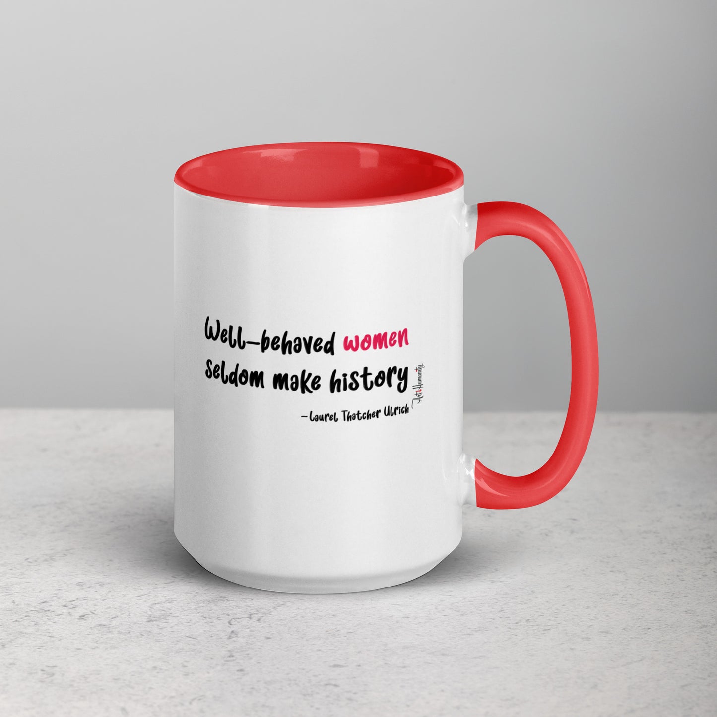 Well-Behaved Women Mug